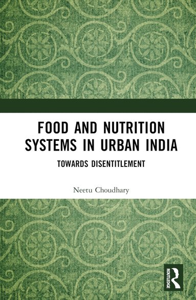 bokomslag Food and Nutrition Systems in Urban India