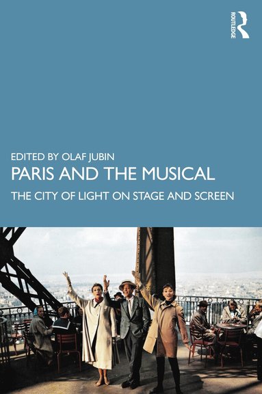 Olaf Jubin - Paris and the Musical, Häftad