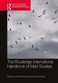 bokomslag The Routledge International Handbook of Mad Studies