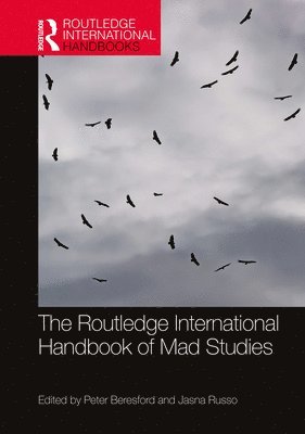 The Routledge International Handbook of Mad Studies 1