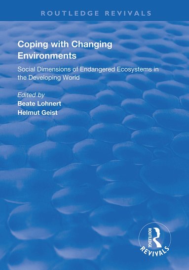 Beate Lohnert, Helmut Geist - Coping with Changing Environments, Häftad