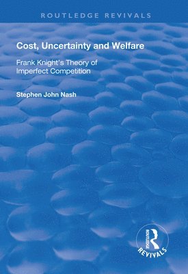 bokomslag Cost, Uncertainty and Welfare