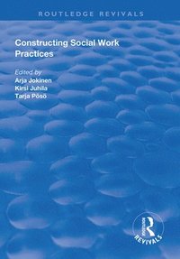 bokomslag Constructing Social Work Practices