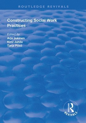 bokomslag Constructing Social Work Practices
