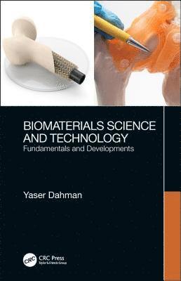 Yaser Dahman, Yaser (Ryerson University) Dahman - Biomaterials Science and Technology, Inbunden