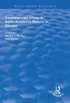 Herrick Chota Mpuku, Ivan Zyuulu - Contemporary Issues in Socio–Economic Reform in Zambia, Häftad