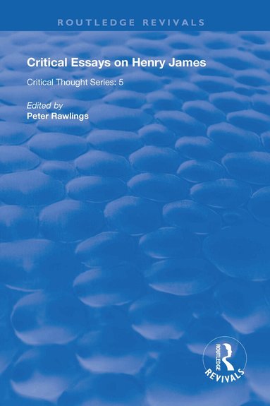Peter Rawlings - Critical Essays on Henry James, Häftad