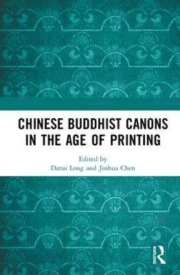 Chinese Buddhist Canons in the Age of Printing 1