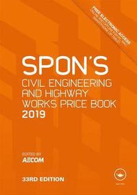 bokomslag Spon's Civil Engineering and Highway Works Price Book 2019