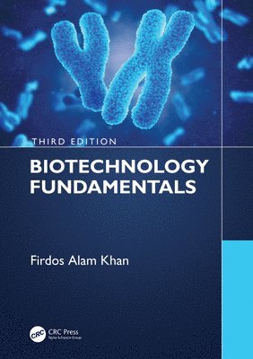 bokomslag Biotechnology Fundamentals Third Edition