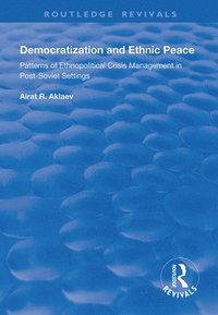 bokomslag Democratization and Ethnic Peace