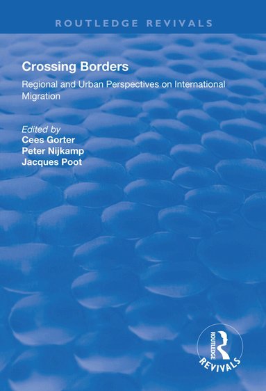 Cees Gorter, Peter Nijkamp, Jacques Poot - Crossing Borders, Häftad