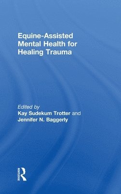 Equine-Assisted Mental Health for Healing Trauma 1