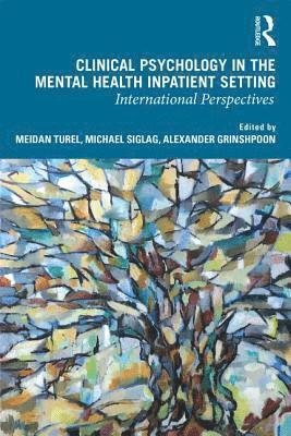 bokomslag Clinical Psychology in the Mental Health Inpatient Setting