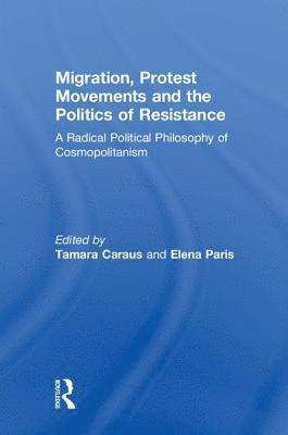 Migration, Protest Movements and the Politics of Resistance 1