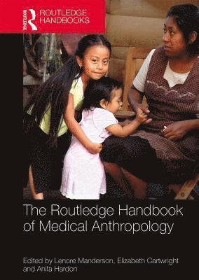 The Routledge Handbook of Medical Anthropology 1