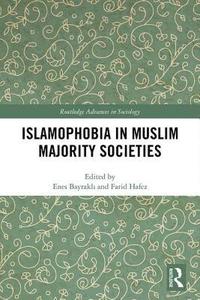 bokomslag Islamophobia in Muslim Majority Societies