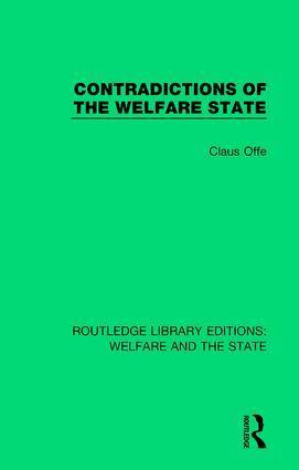 Claus Offe, John Keane - Contradictions of the Welfare State, Inbunden