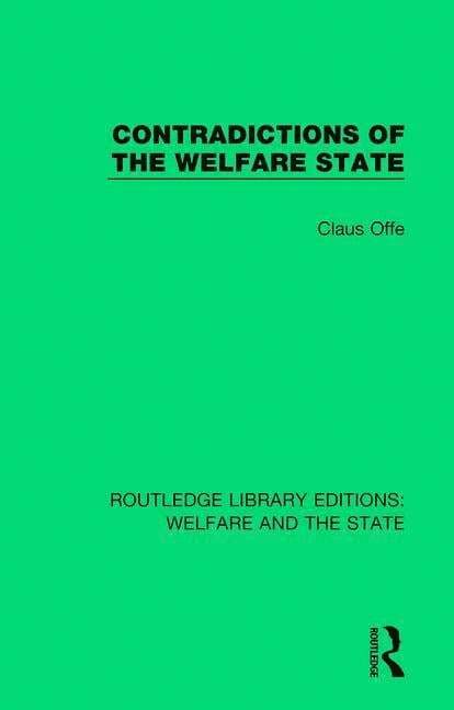 Claus Offe, John Keane, Australia) Keane, John (University of Sydney - Contradictions of the Welfare State, Häftad