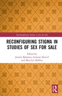 bokomslag Reconfiguring Stigma in Studies of Sex for Sale