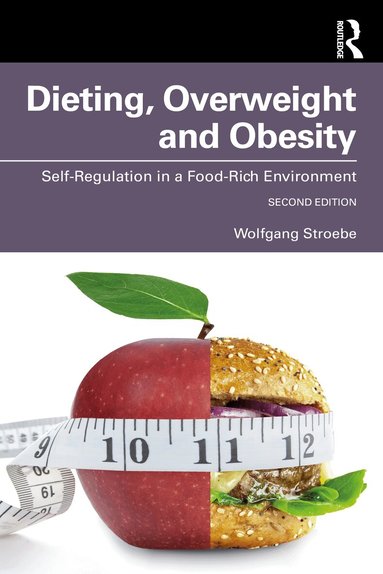 Wolfgang Stroebe - Dieting, Overweight and Obesity, Häftad