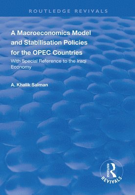 A Macroeconomics Model and Stabilisation Policies for the OPEC Countries 1