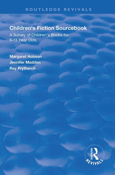 Margaret Hobson, Jennifer Madden, Ray Prytherch - Children's Fiction Sourcebook, Inbunden