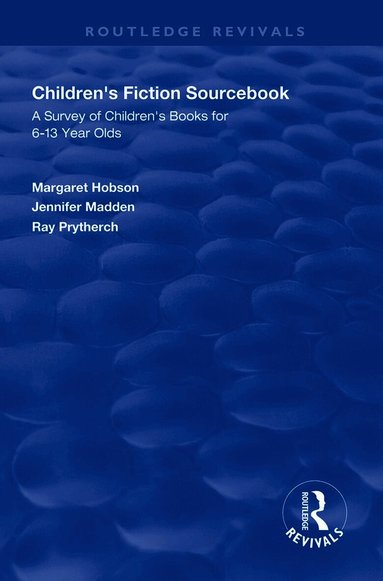 Margaret Hobson, Jennifer Madden, Ray Prytherch - Children's Fiction Sourcebook, Häftad