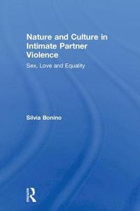 bokomslag Nature and Culture in Intimate Partner Violence