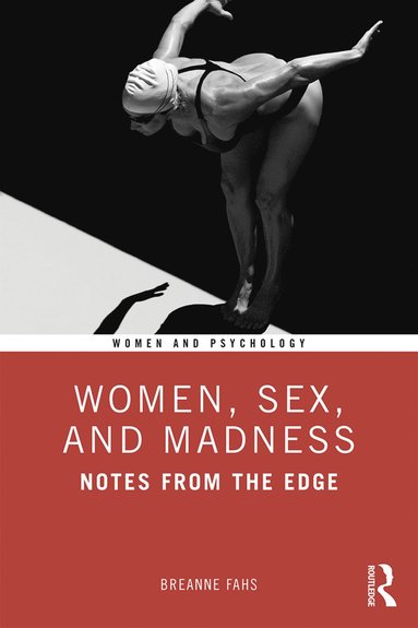 bokomslag Women, Sex, and Madness