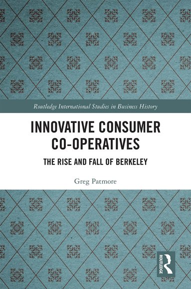 Greg Patmore - Innovative Consumer Co-operatives, Inbunden