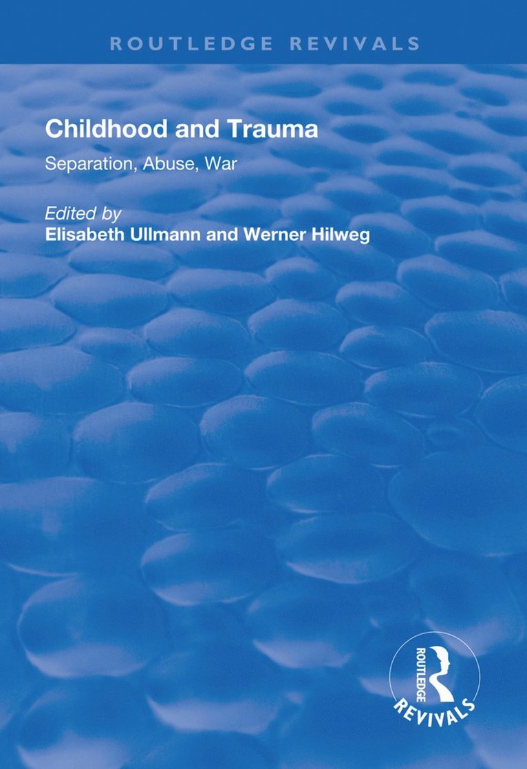 Elisabeth Ullmann, Werner Hilweg - Childhood and Trauma, Inbunden