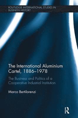 bokomslag The International Aluminium Cartel