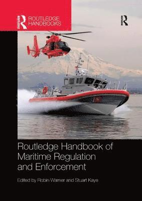 Robin Warner, Stuart Kaye, Australia) Warner, Robin (University of Wollongong, Australia) Kaye, Stuart (Australian National Centre for Ocean Resources and Security, University of Wollongong - Routledge Handbook of Maritime Regulation and Enforcement, Häftad
