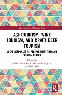 bokomslag Agritourism, Wine Tourism, and Craft Beer Tourism