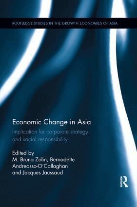M. Bruna Zolin, Bernadette Andreosso-O'Callaghan, Jacques Jaussaud - Economic Change in Asia, Häftad