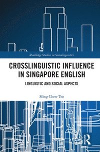bokomslag Crosslinguistic Influence in Singapore English