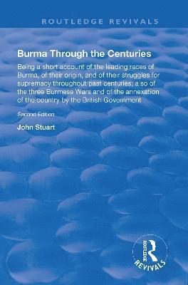 J. Stuart - Burma Through the Centuries, Häftad