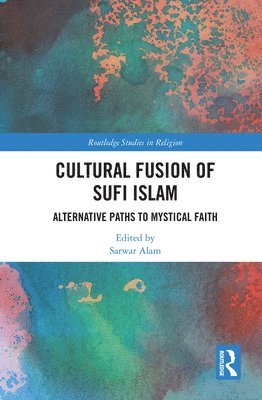 Cultural Fusion of Sufi Islam 1