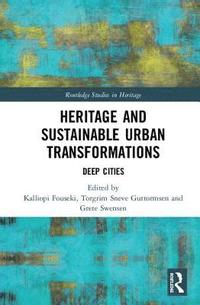 bokomslag Heritage and Sustainable Urban Transformations