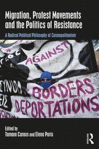bokomslag Migration, Protest Movements and the Politics of Resistance