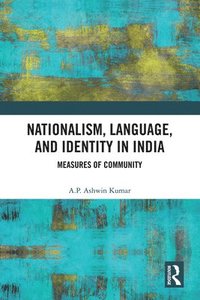 bokomslag Nationalism, Language, and Identity in India