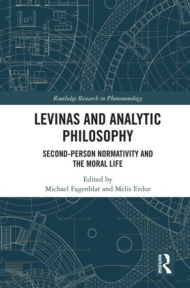 Michael Fagenblat, Melis Erdur - Levinas and Analytic Philosophy, Inbunden