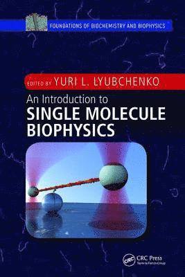 bokomslag Introduction to Single Molecule Biophysics