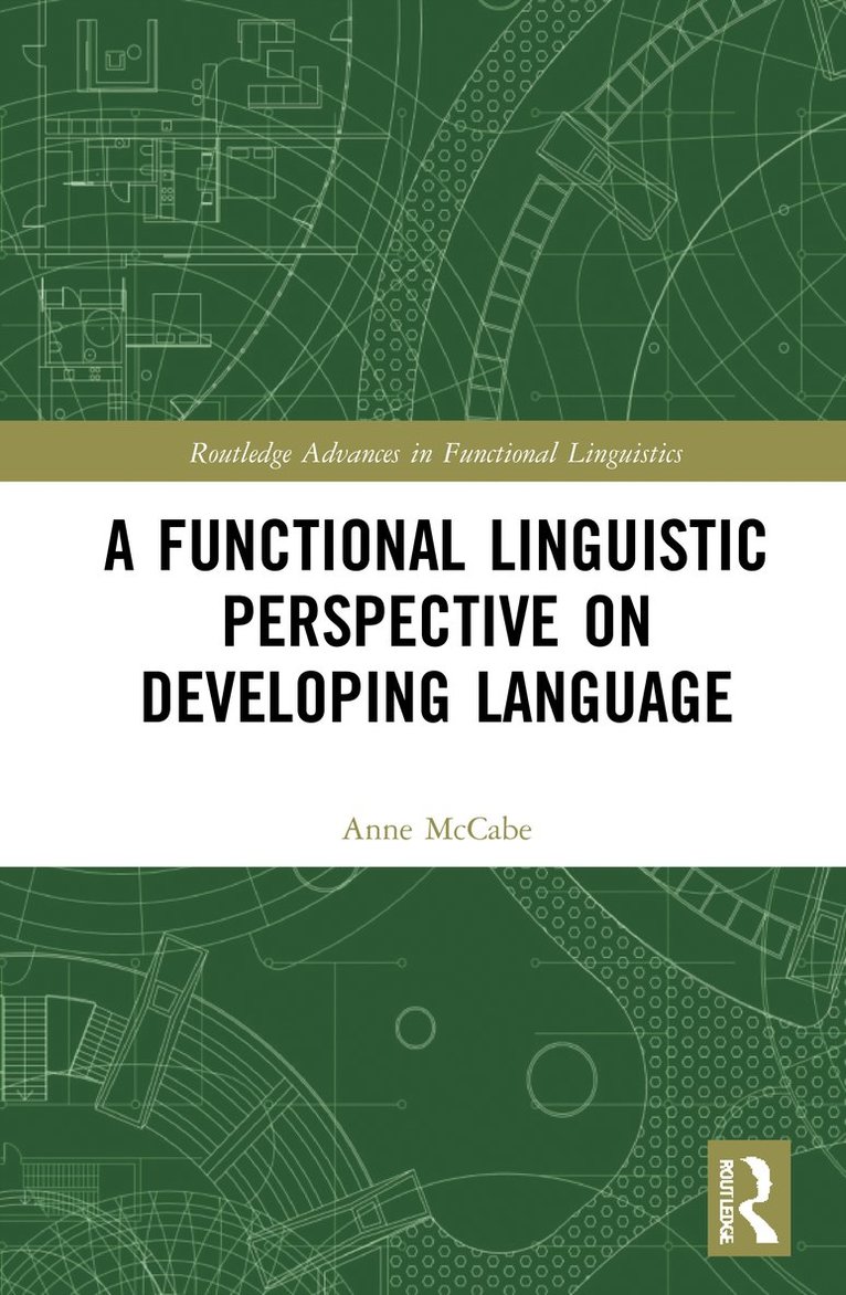 A Functional Linguistic Perspective on Developing Language 1