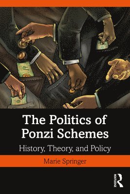 bokomslag The Politics of Ponzi Schemes