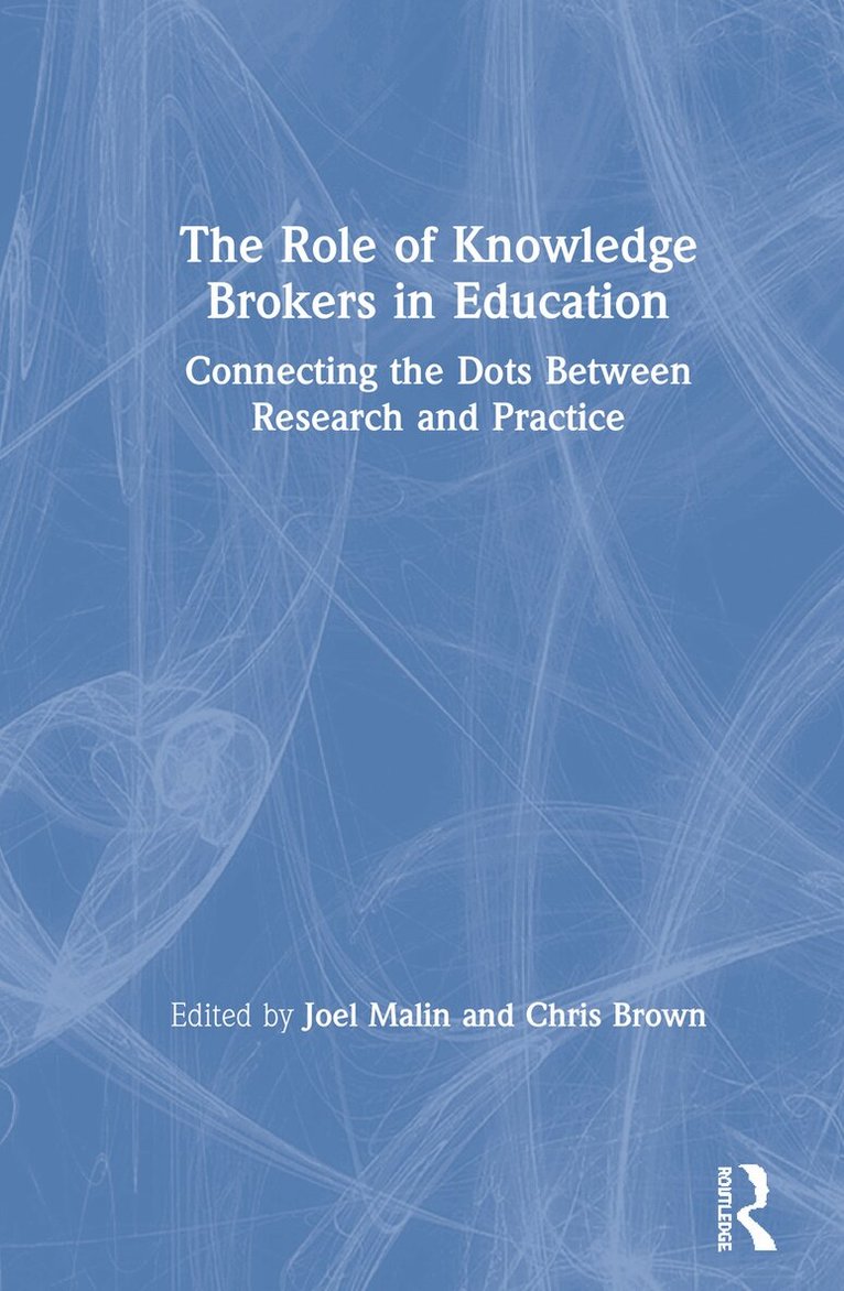 Joel Malin, Chris Brown - Role of Knowledge Brokers in Education, Inbunden