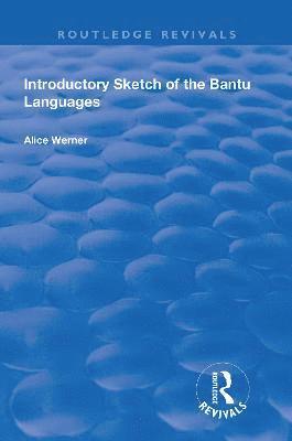 Introductory Sketch of the Bantu Languages 1