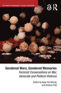 bokomslag Gendered Wars, Gendered Memories