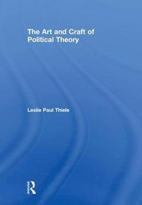 bokomslag The Art and Craft of Political Theory